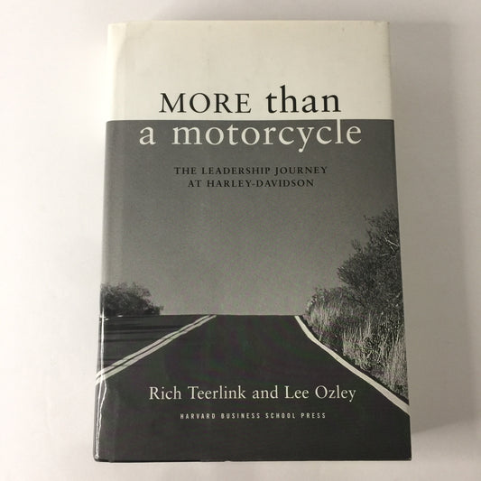 More Than a Motorcycle - Rich Teerlink and Lee Ozley - Inscribed - 1st Edition - 2000