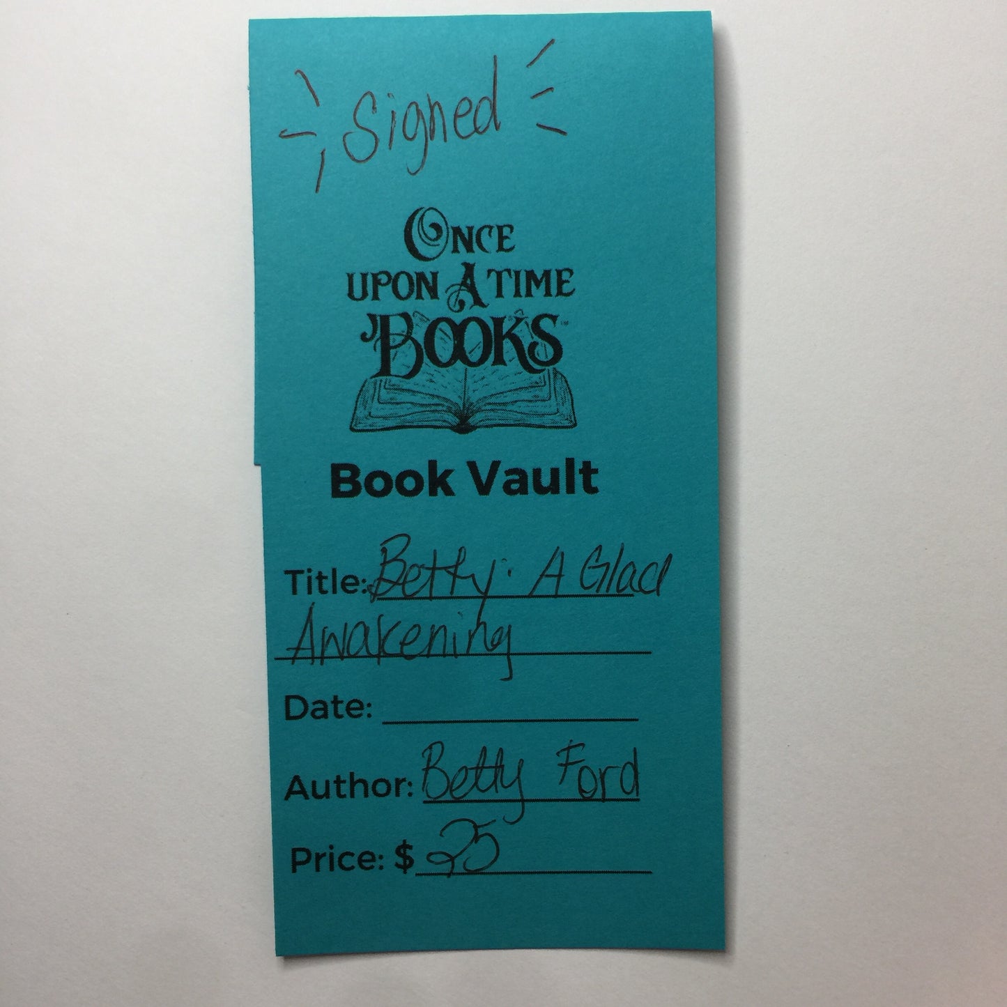 Betty: A Glad Awakening - Betty Ford - Signed