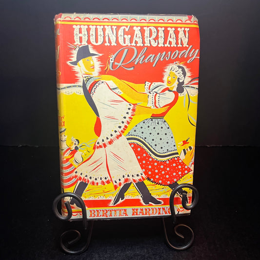 Hungarian Rhapsody - Bertita Harding - 1st Edition - 1941