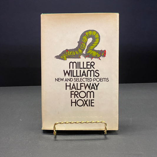 Halfway from Hoxie - Miller Williams - Signed - 1st Edition - 1973