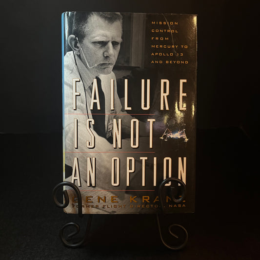 Failure Is Not an Option - Gene Kranz - Signed Copy - 2000