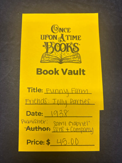 Funny Farm Friends: Jolly Parties - Sami Gabriel Sons and Company - 1938