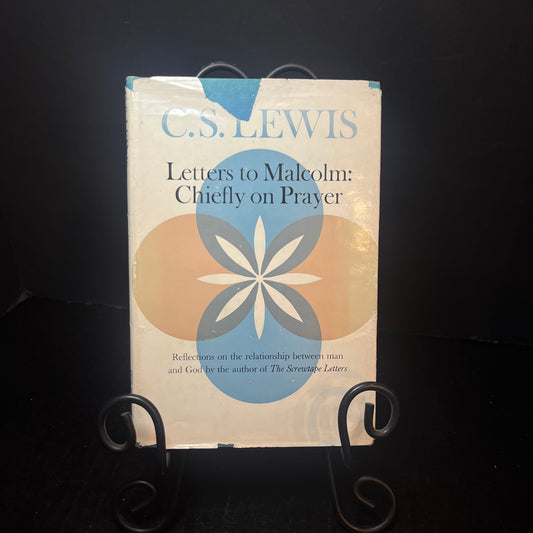 Letters to Malcom: Chiefly on Prayer - C.S. Lewis - 1st American - 1964