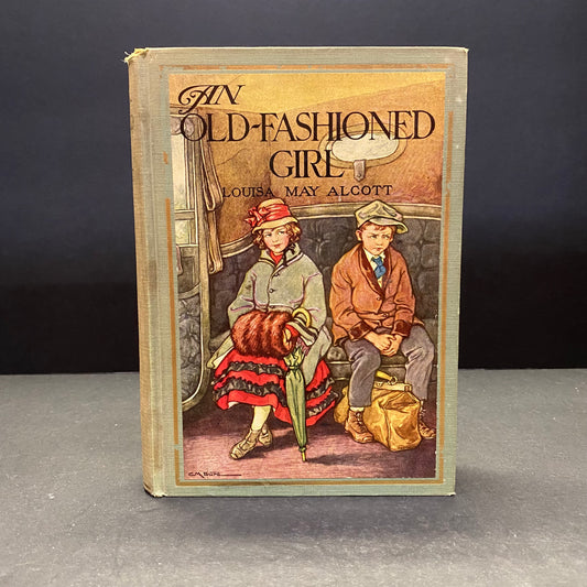 An Old-Fashioned Girl - Louisa May Alcott - 1928