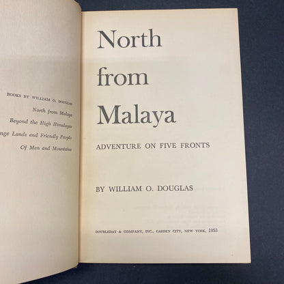 North from Malaya - William O. Douglas - 1st Edition - 1953