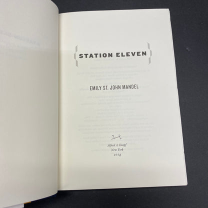 Station Eleven - Emily St. John Mandel - 1st Edition - 2014