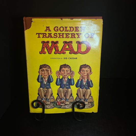 A Golden Trashery of Mad - Intro by Sid Caesar - Crown Publishers - 1960