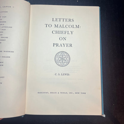 Letters to Malcom: Chiefly on Prayer - C.S. Lewis - 1st American - 1964