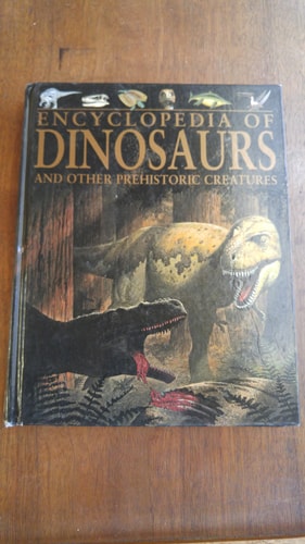 Encyclopedia of Dinosaurs and Other Prehistoric Creatures