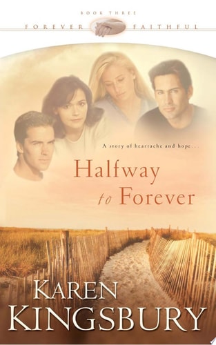 Halfway to Forever (Forever Faithful, Book 3)
