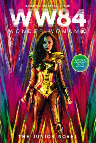Wonder Woman 1984 The Deluxe Junior Novel