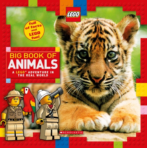 Big Book of Animals A LEGO Adventure in the Real World