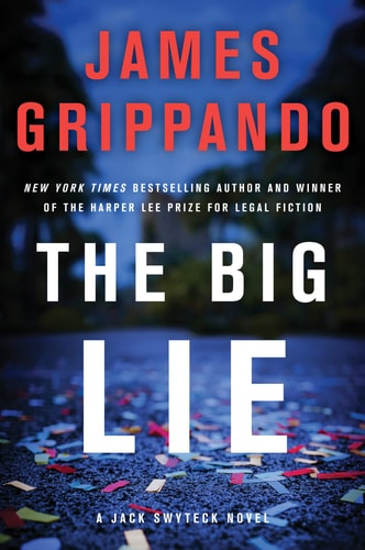 BIG LIE (Jack Swyteck Novel, 16)