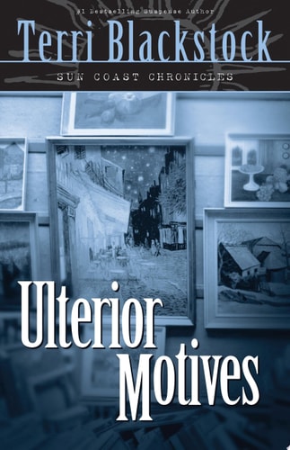Ulterior Motives (Sun Coast Chronicles Series #3)