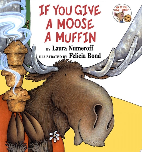 If You Give a Moose a Muffin