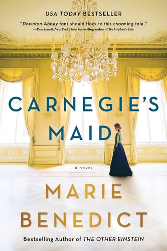 Carnegie's Maid A Novel