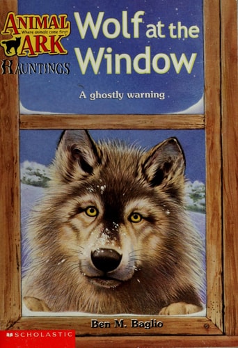 Wolf at the Window (Animal Ark Hauntings #7)
