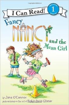 Fancy Nancy and the Mean Girl (I Can Read Level 1)