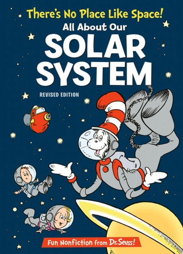 There's No Place Like Space: All About Our Solar System (Cat in the Hat's Learning Library)