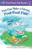 You Can Make A Friend, Pout-pout Fish!