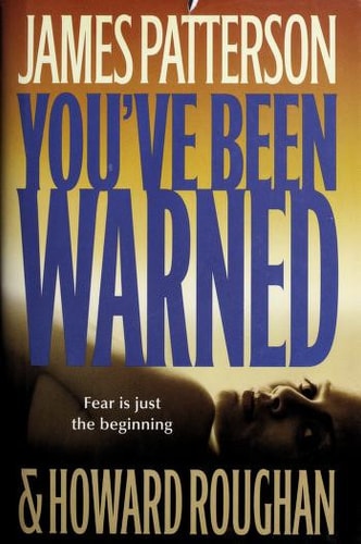 You've Been Warned