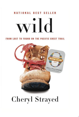 Wild: From Lost to Found on the Pacific Crest Trail