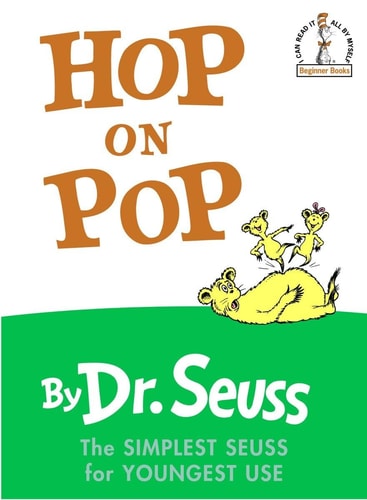Hop on Pop: The Simplest Seuss for Youngest Use