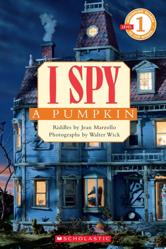 I Spy a Pumpkin (Scholastic Reader, Level 1)