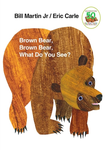 Brown Bear, Brown Bear, What Do You See? 25th Anniversary Edition