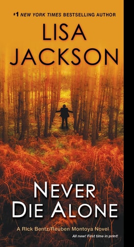 Never Die Alone (A Bentz/Montoya Novel)