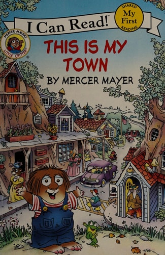 Little Critter: This Is My Town