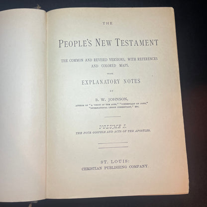 The People's New Testament - B.W. Johnson - 2 Volume Set - 1889 & 1891