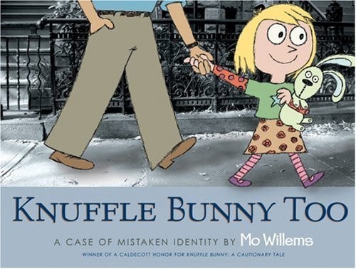 Knuffle Bunny Too A Case of Mistaken Identity