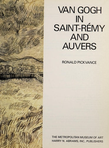 Van Gogh in Saint-Remy and Auvers
