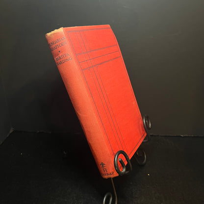 Hungarian Rhapsody - Bertita Harding - 1st Edition - 1941