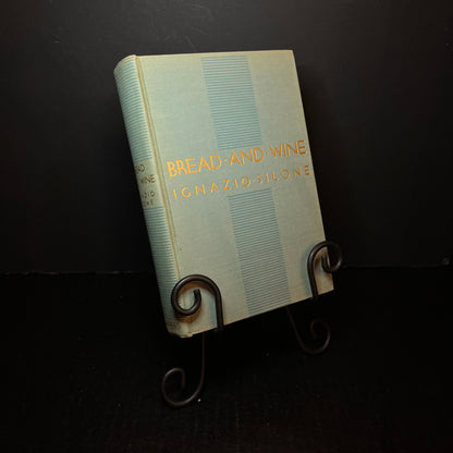 Bread and Wine - Ignazio Silone - 1st Edition - 1937