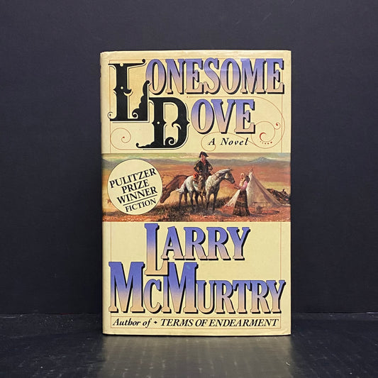 Lonesome Dove - Larry McMurtry - Eleventh Print - 1985