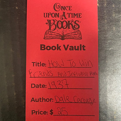 How To Win Friends And Influence People - Dale Carnegie - 1937