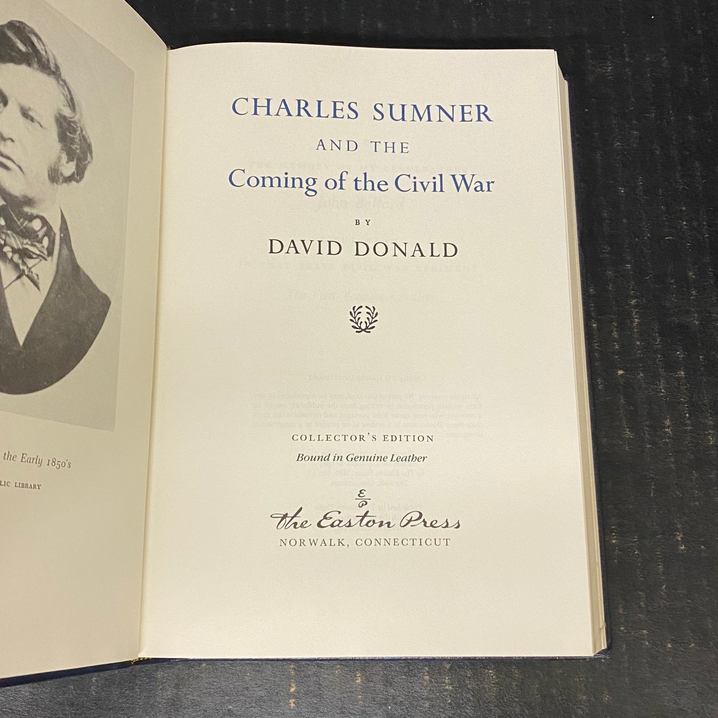 Charles Sumner and the Coming of the Civil War - David Donald - Easton Press - Collector's Edition - 1987