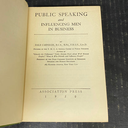 Public Speaking and Influencing Men In Business - Dale Carnegie - Fortieth Printing - 1950