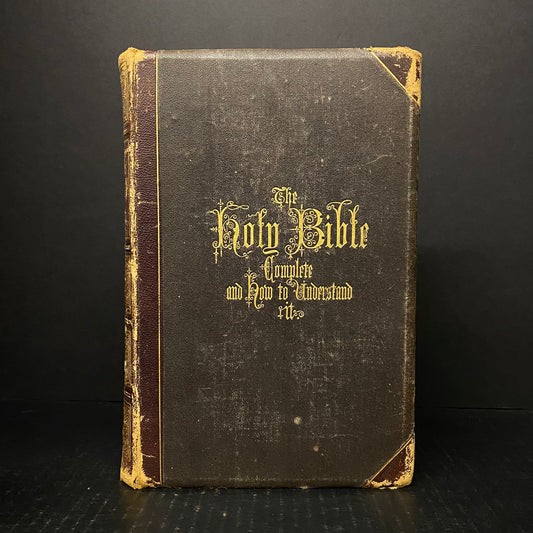 The Holy Bible Complete and How To Understand It - Roswell D. Hitchcock - 1869