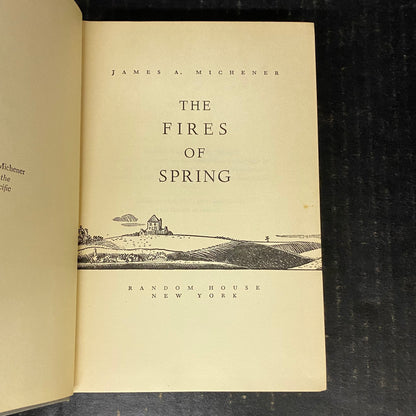 The Fires of Spring - James A. Michener - First Printing - 1949