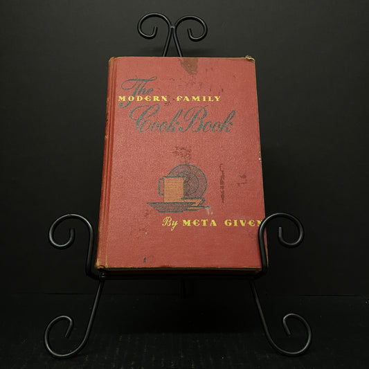 The Modern Family Cook Book - Meta Given - Fifth Printing - 1944