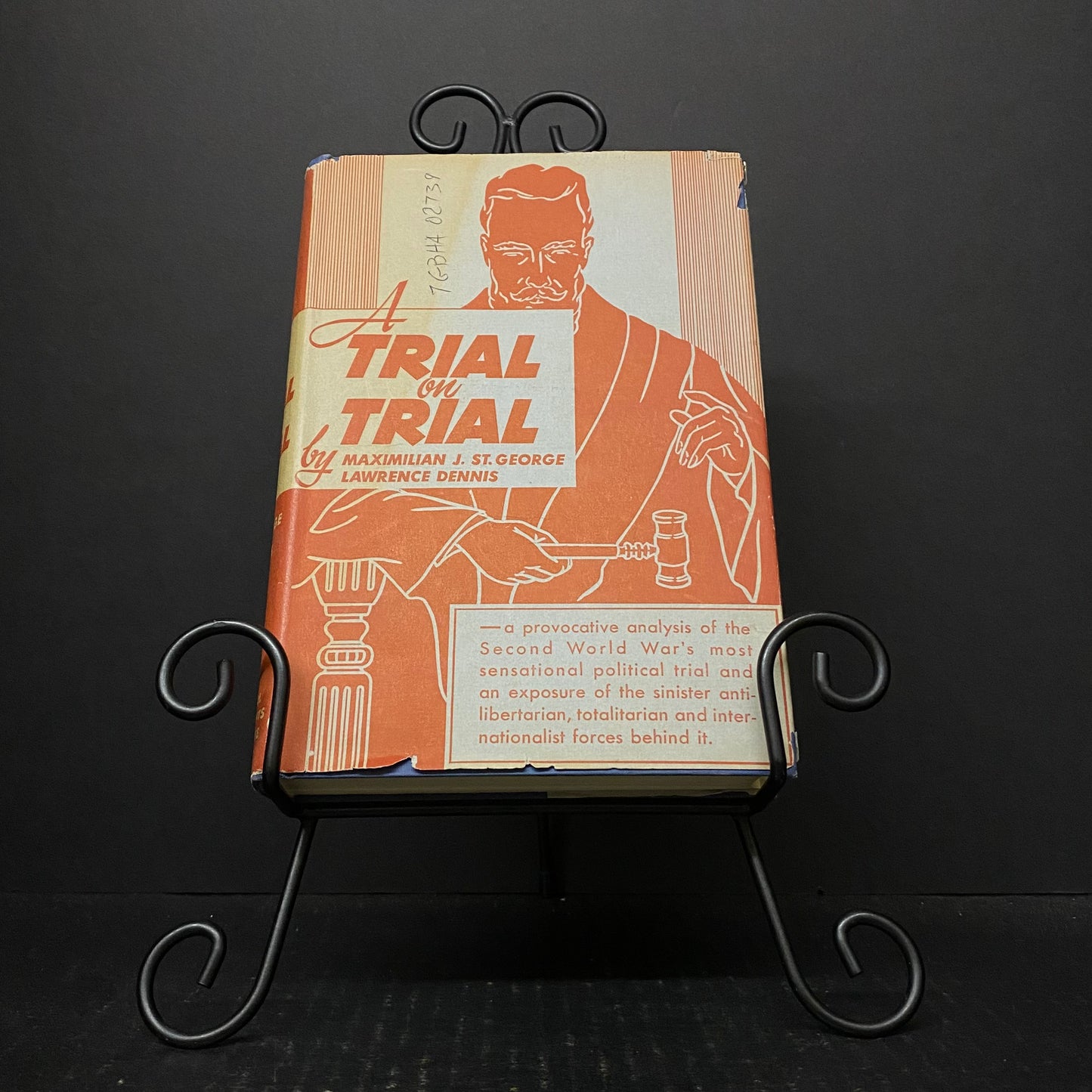 A Trial on Trial - Maximilian J. St. George and Lawrence Dennis - First Edition - 1946