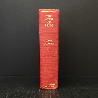 The House of Pride - Jack London - 1924