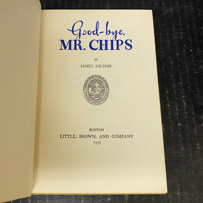 Good-bye, Mr. Chips - James Hilton - Reprint - 1935