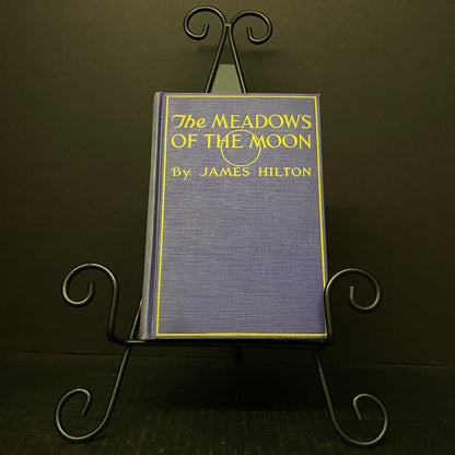 The Meadows of The Moon - James Hilton - 1927