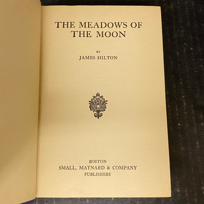 The Meadows of The Moon - James Hilton - 1927