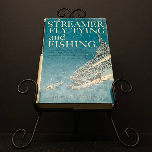 Streamer Fly Tying and Fishing - Joseph D. Bates Jr. - First Edition - 1966