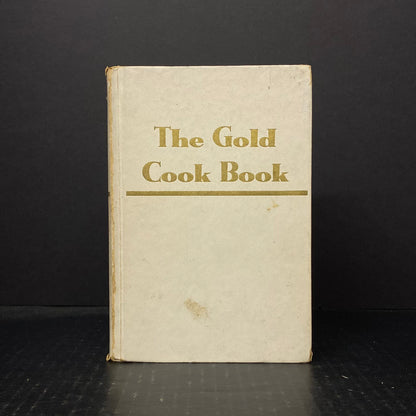 The Gold Cook Book - Louis P. De Gouy - Thirteenth Printing - 1960